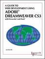 A Guide to Web Development Using Adobe Dreamweaver CS3 with Fireworks and Flash