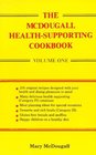 The McDougall HealthSupporting Cookbook Volume One