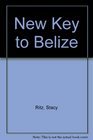 The New Key to Belize