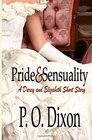 Pride and Sensuality A Darcy and Elizabeth Short Story