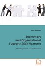 Supervisory and Organizational Support   Measures Development and Validation