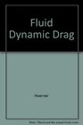 Fluid Dynamic Drag