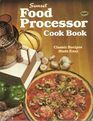 Food Processor Cook Book Classic Recipes Made Easy