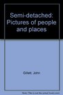 Semidetached Pictures of people and places