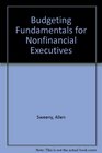 Budgeting Fundamentals for Nonfinancial Executives