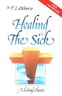 Healing the Sick A Living Classic