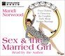 Sex and the Married Girl From Clicking to ClimaxingThe Complete Truth About Modern Marriage