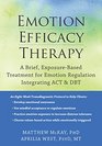 Emotion Efficacy Therapy A Brief ExposureBased Treatment for Emotion Regulation Integrating ACT and DBT