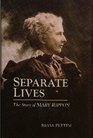 Separate Lives The Story of Mary Rippon
