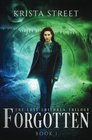 Forgotten (The Lost Children Trilogy) (Volume 1)