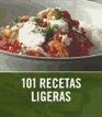 101 recetas ligeras / 101 LowFat Eats