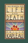 Wheel of Life and Death A Practical and Spiritual Guide