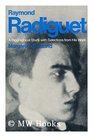 Raymond Radiguet A Biographical Study With Selections from His Work