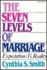 The Seven Levels of Marriage Expectations Vs Reality