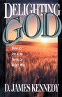 Delighting God How to Live at the Center of God's Will
