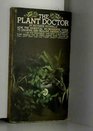 The Plant Doctor Growing and Healing Indoor Plants