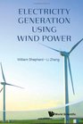 Electricity Generation Using Wind Power