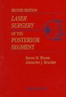 Laser Surgery of the Posterior Segment