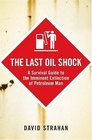 The Last Oil Shock