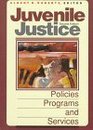 Juvenile Justice Policies Programs and Services