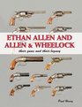 Ethan Allen and Allen  Wheelock Their Guns and Their Legacy