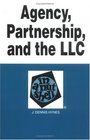 Agency Partnership and the LLC in a Nutshell 2nd Edition