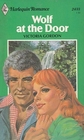 Wolf at the Door (Harlequin Romance, No 2433)