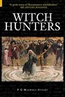 Witch Hunters Professional Prickers Unwitchers  Witch Finders of the Renaissance