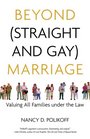 Beyond  Marriage Valuing All Families under the Law