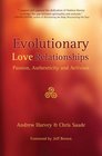 Evolutionary Love Relationships Passion Authenticityand Activism