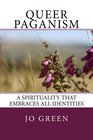 Queer Paganism  A spirituality that embraces all identities