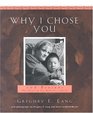 Why I Chose You 100 Reasons Why Adopting You Made Us a Family