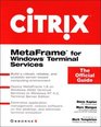 Citrix MetaFrame for Windows Terminal Services The Official Guide