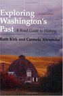 Exploring Washington's Past A Road Guide to History
