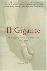 Il Gigante  Michelangelo Florence and the David 14921504