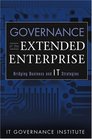 Governance of the Extended Enterprise  Bridging Business and IT Strategies