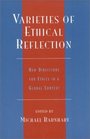 Varieties of Ethical Reflection New Directions for Ethics in a Global Context
