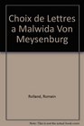 Choix de Lettres a Malwida Von Meysenburg