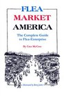 Flea Market America The Complete Guide to Flea Enterprise
