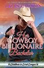 Her Cowboy Billionaire Bachelor An Everett Sisters Novel
