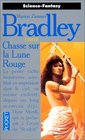 Chasse sur la Lune Rouge (Hunters of the Red Moon) (Hunters, Bk 1) (French Edition)