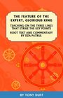 Feature of the Expert Glorious King Also Known as The Three Lines That Strike the Key Points and AutoCommentary by Patrul Rinpoche