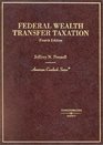 Federal Wealth Transfer Taxation