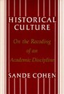 Historical Culture On the Recoding of an Academic Discipline