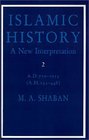 Islamic History Volume 2 AD 7501055   A New Interpretation
