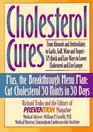 Cholesterol Cures : from Almonds and Antioxidants to Garlic, Golf, Wine, and Yogurt