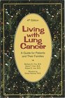 Living with Lung Cancer A Guide for Patients and Their Families