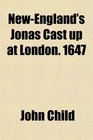 NewEngland's Jonas Cast up at London 1647