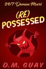 'Re' Possessed