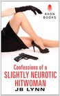 Confessions of a Slightly Neurotic Hitwoman